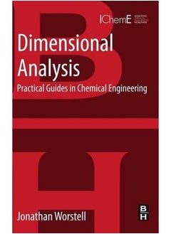 Dimensional Analysis: Practical Guides in Chemical Engineering