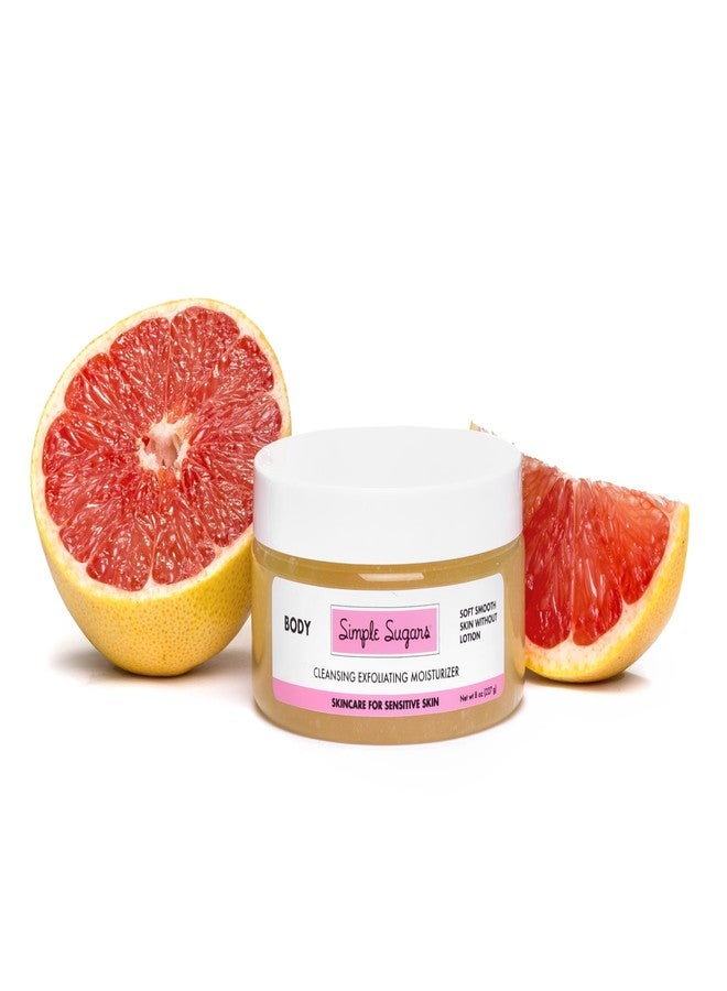 Simple Sugars 8oz Pink Grapefruit Body Cleansing Exfoliating Moisturizer - Formulated for Sensitive Skin, Eczema, Dry Skin, Psoriasis
