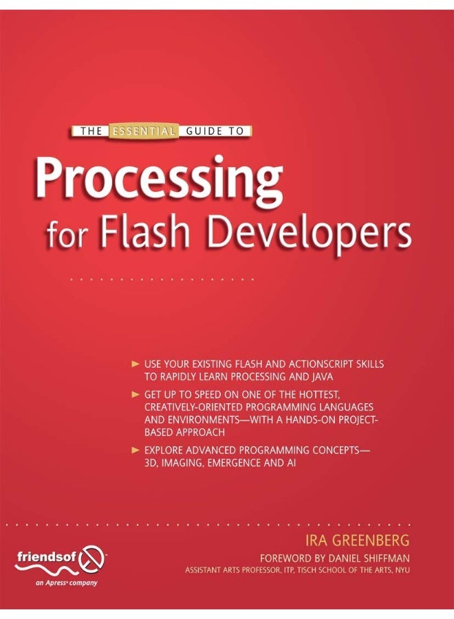 The Essential Guide to Processing for Flash Developers