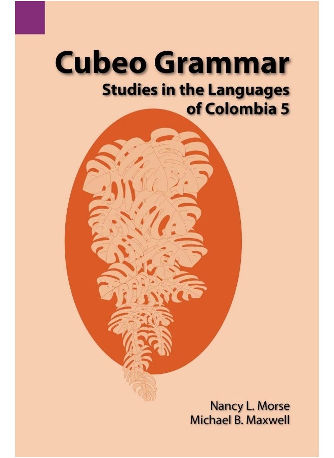 Cubeo Grammar: Studies in the Languages of Colombia 5  - Image 1