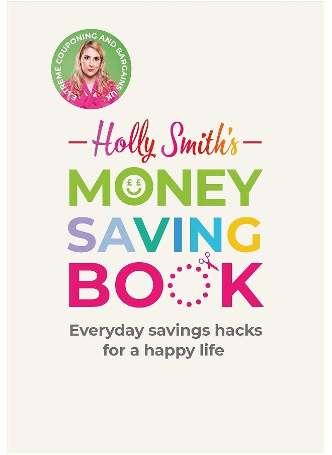 Ebury Press Holly Smith's Money Saving Book: Simple savings hacks for a happy life  - Image 1
