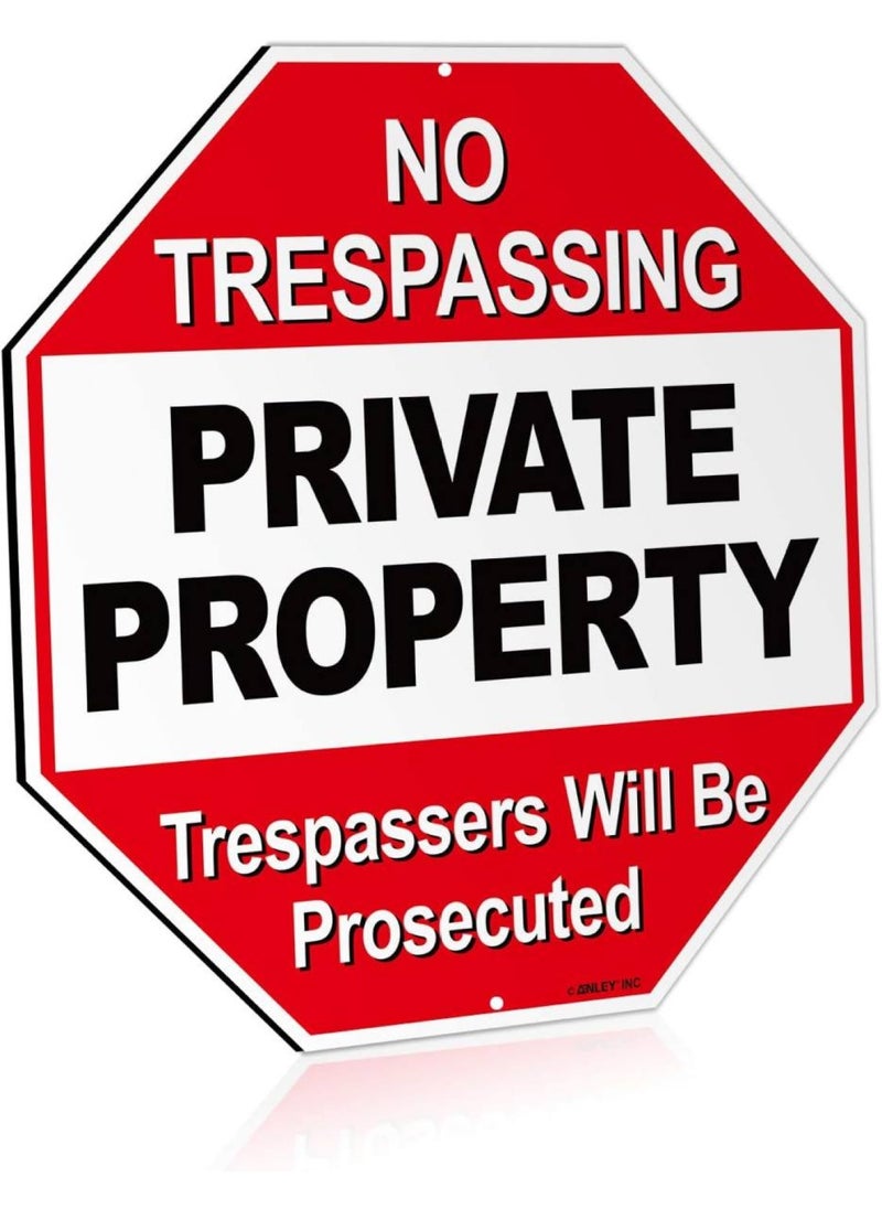 Private Property Metal Warning Sign Trespassers Will Be Prosecuted - No Trespassing Security Alert - UV Protected and Weatherproof - 12 x 12