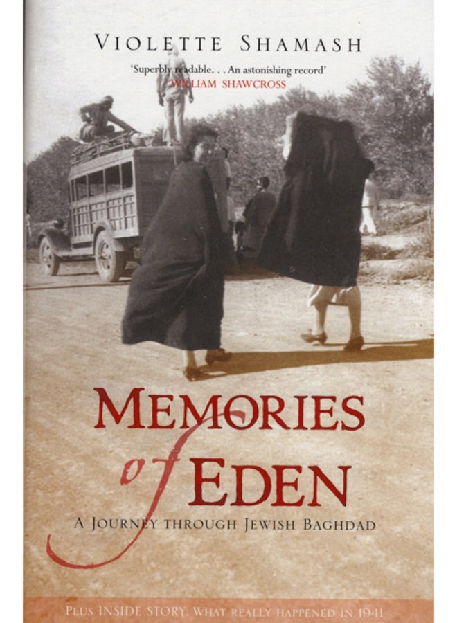 Memories of Eden : A Journey Through Jewish Baghdad 