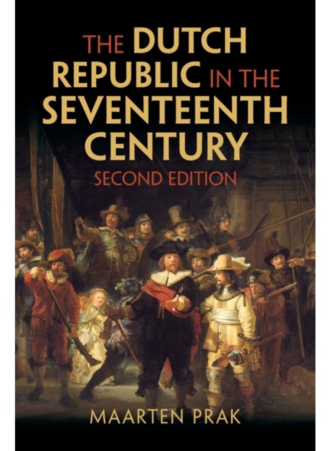 The Dutch Republic in the Seventeenth Century 
