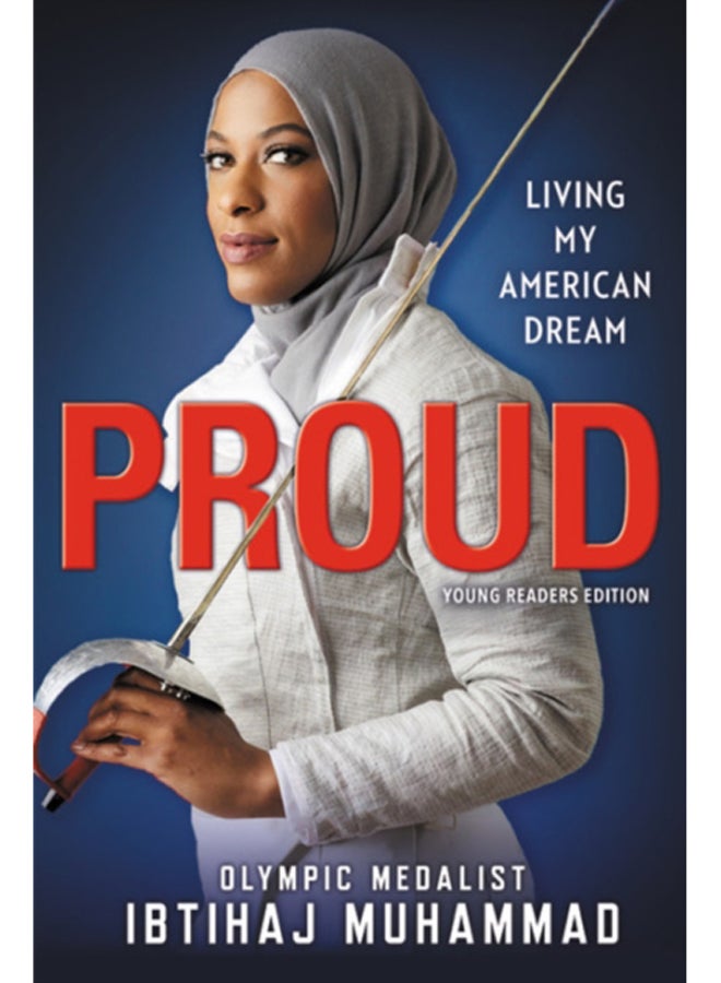 Proud (Young Readers Edition) : Living My American Dream 