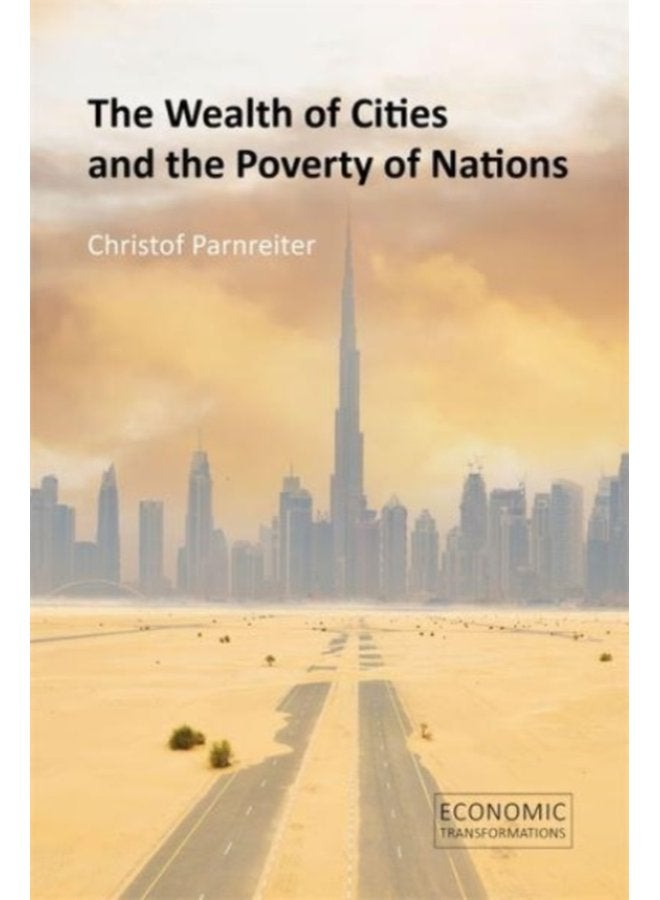 The Wealth of Cities and the Poverty of Nations - Paperback