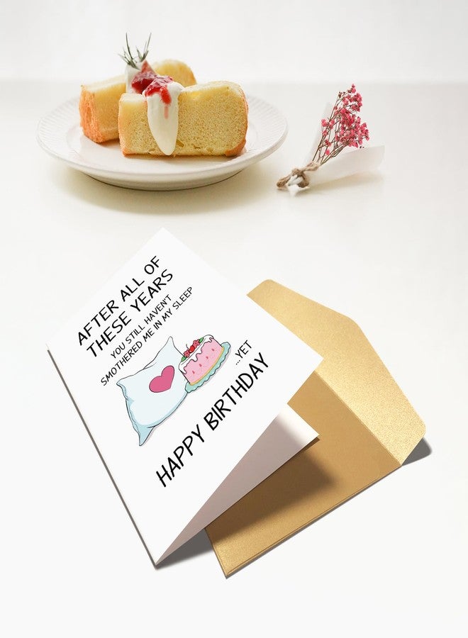Chenive Funny Birthday Card Gift for Wife Husband, Hilarious Birthday Card Gift from Boyfriend Girlfriend, You Still Haven't Smothered Me In My Sleep Yet - Image 2