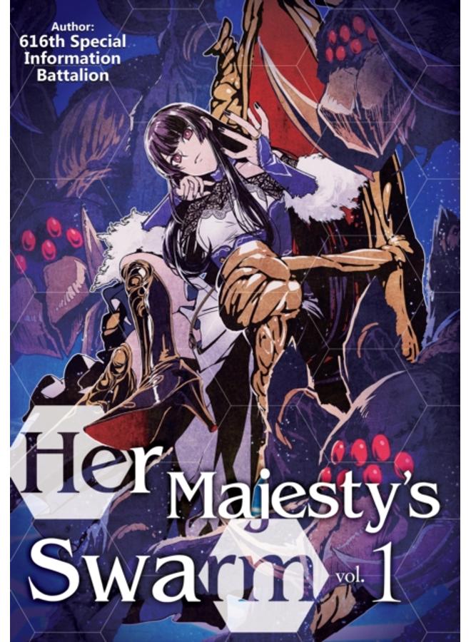 Her Majesty's Swarm: Volume 1 