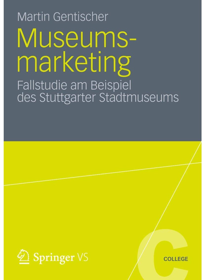 Museumsmarketing: Fallstudie am Beispiel des Stuttgarter Stadtmuseums 