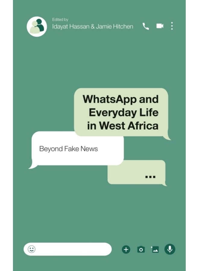 WhatsApp and Everyday Life in West Africa Beyond Fake News - Paperback