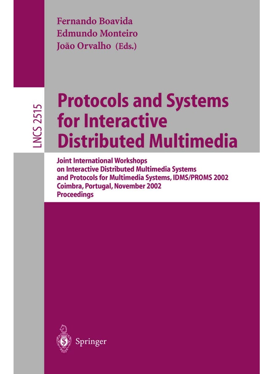 Protocols and Systems for Interactive Distributed: Joint International Workshops on Interactive Distr 