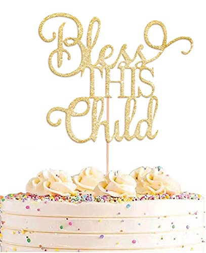 AHAORAY Bless This Child Cake Topper Gold Glitter Chlid Christening Cake Decoration Supply Smash Cake Topper for First Holy Communion PartyBaby Shower Baptisim Cake Toppe - Image 1