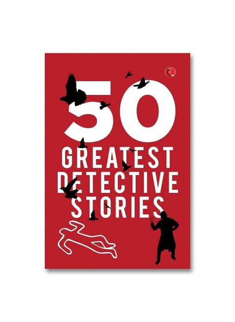 50 GREATEST DETECTIVE STORIES