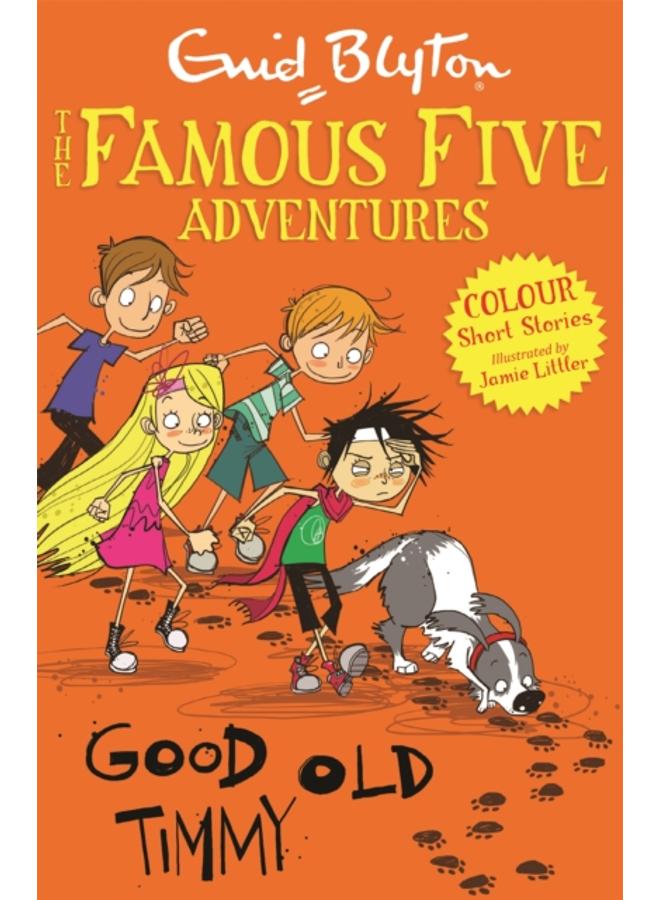 Famous Five Colour Short Stories: Good Old Timmy 