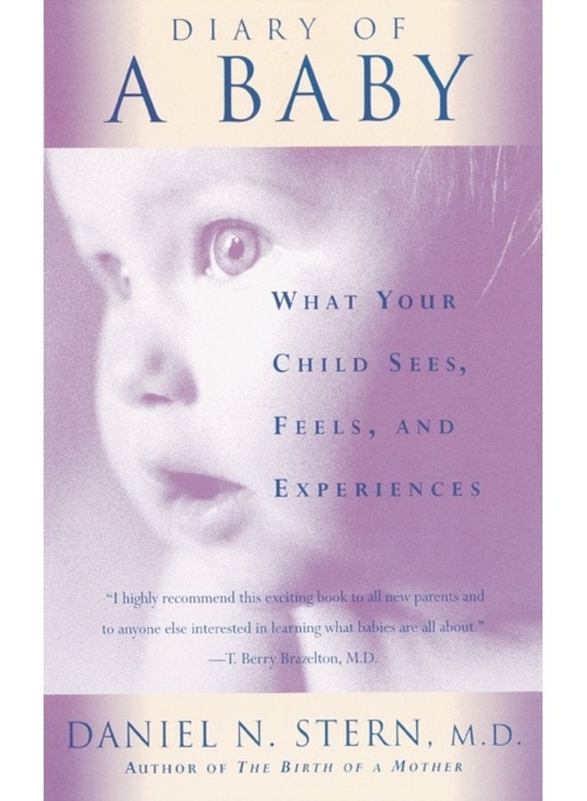 Diary Of A Baby What Your Child Sees Feels And Experiences - Paperback