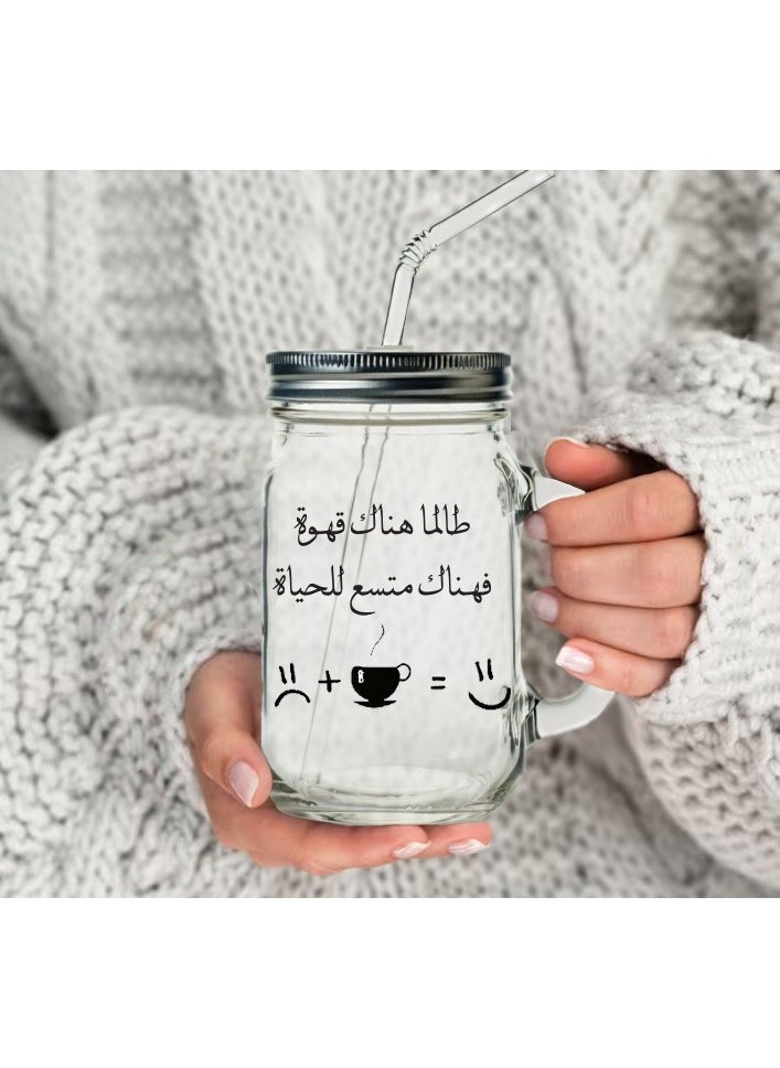 فون بلانيت - برطمان للقهوة والعصير والماء بطباعة طالما هناك قهوة فهناك متسع للحياة بغطاء معدني وشفاطة متعدد الألوان - Image 1