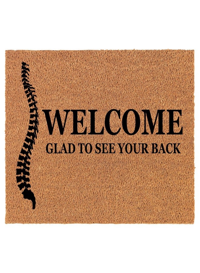 mip Welcome Doormat Coco Coir Door Mat Gift Welcome Glad to See Your Back Chiropractor Physiotherapy (30" x 18") - Image 1