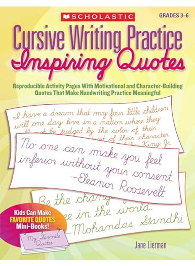 Cursive Writing Practice: Inspiring Quotes: Reproducible Activity Pages with Motivational and Charac