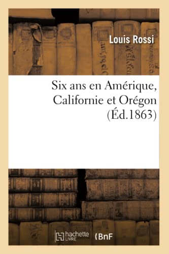 Six Ans En Amerique Californie Et Oregon  - Image 1