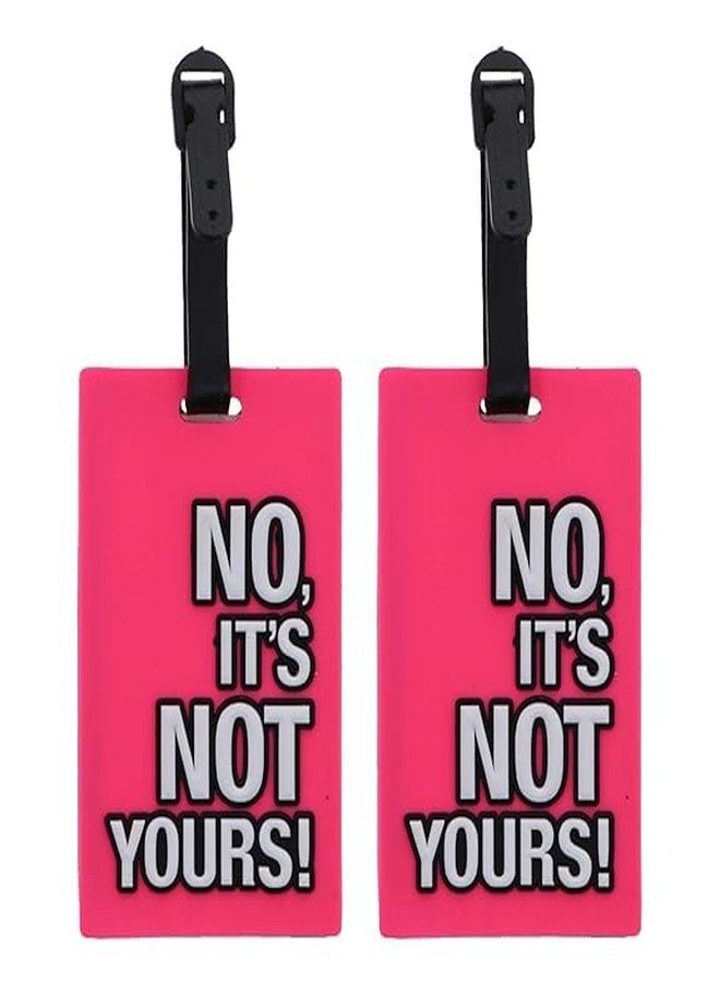 Bhavya Optic Luggage Tag, No Its Not Yours Design, Pink, Set of 2, - Image 1