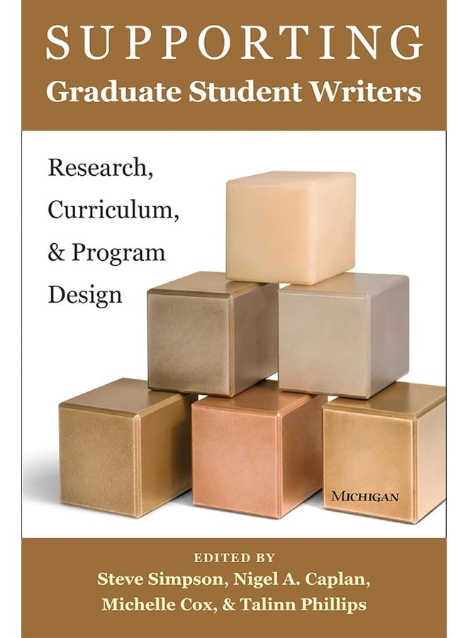 Supporting Graduate Student Writers: Research, Curriculum, & Program Design 