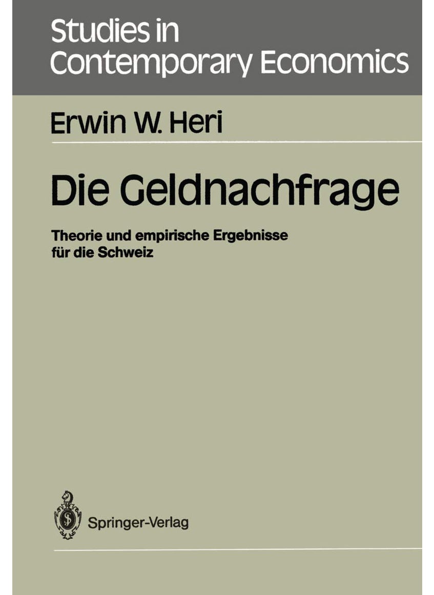 Die Geldnachfrage: Theorie und empirische Ergebnisse für die Schweiz 