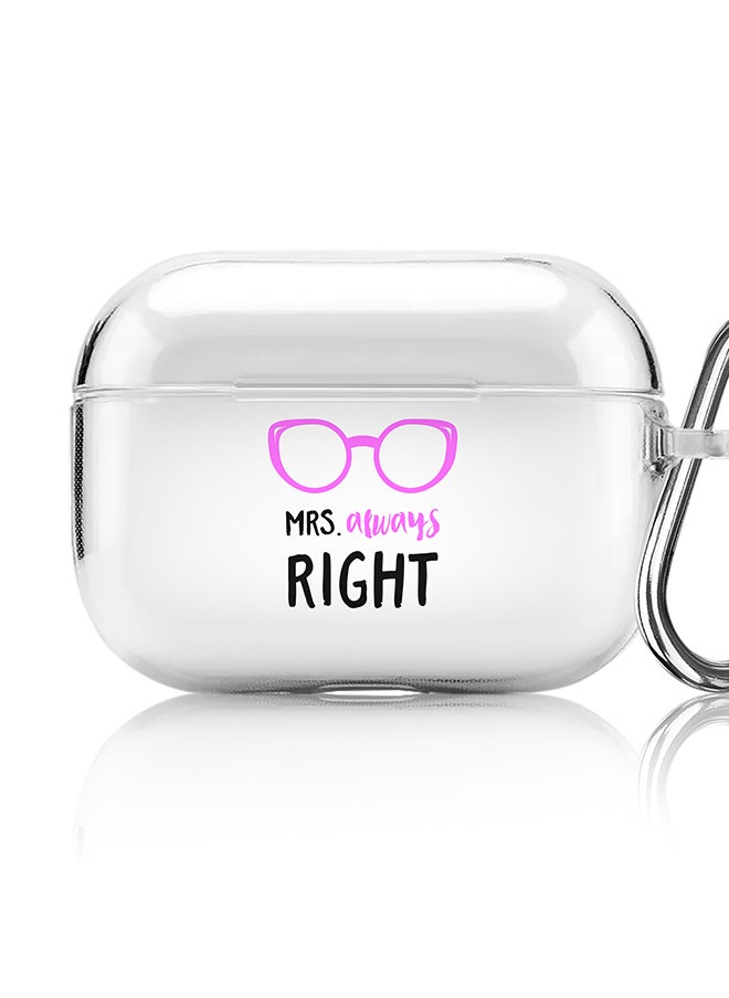 Stylizedd - Classic Clear printed Case for Apple AirPods Pro 2nd Generation Thin Transparent Cover [Designed for Apple AirPods Pro 2nd Generation] - Mrs. Always Right - Image 1