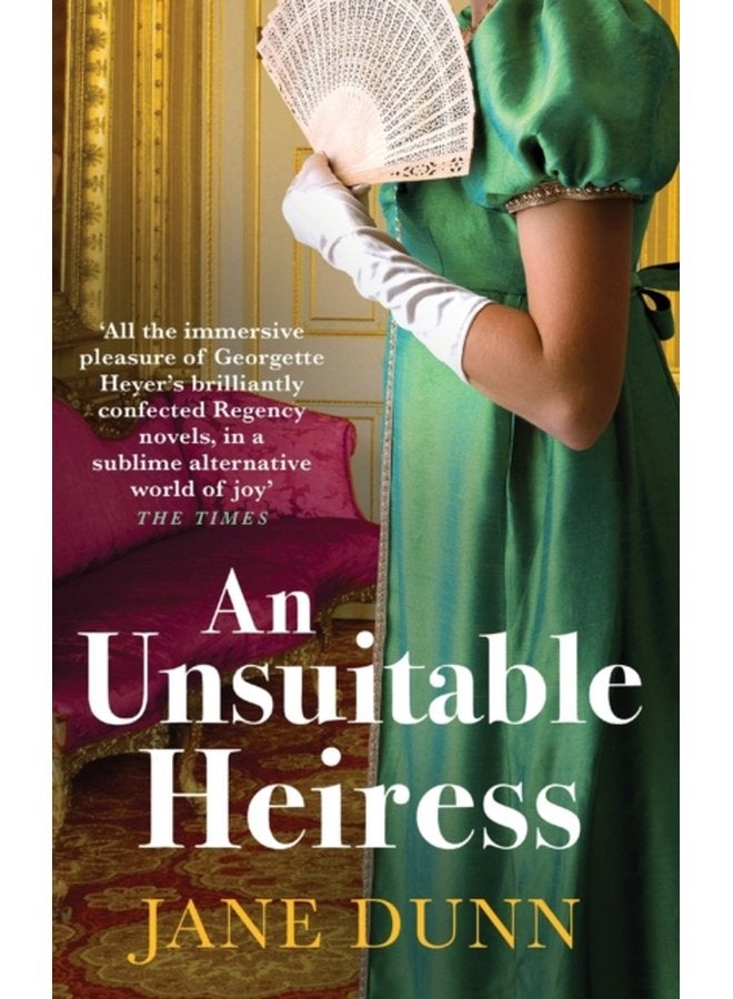 An Unsuitable Heiress A gorgeous regency historical romance from Jane Dunn - Hardback