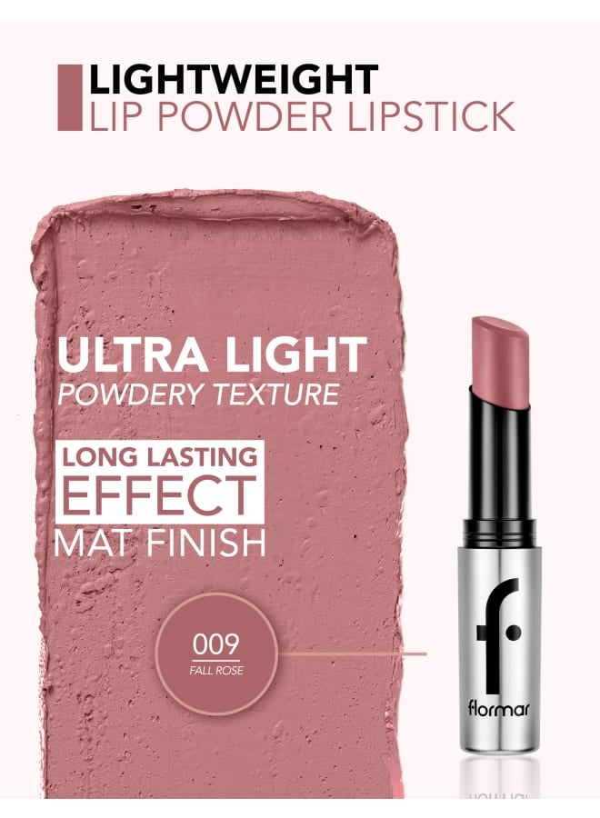 flormar Lightweight Lip Powder – 009 Fall Rose – Matte Finish Lip Color, Powder-Soft Texture, Lightweight Feel, Smooth Comfortable Wear 009-FALL ROSE - Image 5
