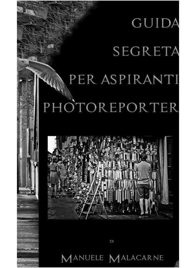 Guida Segreta Per Aspiranti Fotoreporter  - Image 1