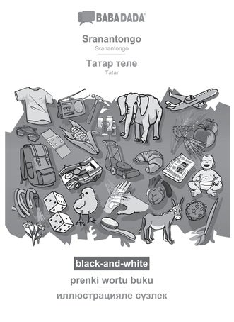 BABADADA black-and-white, Sranantongo - Tatar (in cyrillic script), prenki wortu buku - visual dictionary (in cyrillic script): Sranantongo - Tatar (in cyrillic script), visual dictionary - pzsku/ZD0068326D8C1C9EEF7E4Z/45/1749035171/2bb484a1-cc3d-4886-9d9f-b908cb441ca8