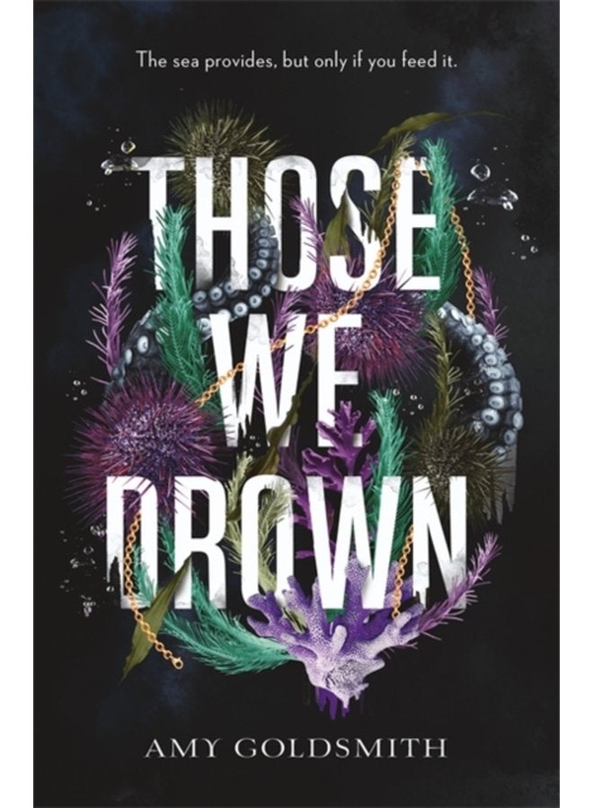 Those We Drown Horror fantasy and mythology that will pull you to the depths of the ocean - Paperback