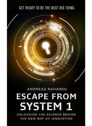 Escape from System 1 : Unlocking the Science Behind the New Way of Innovation - pzsku/ZD007B883348A7536C331Z/45/_/1721303202/b3db3b0e-f439-43be-8151-a32556e7674d