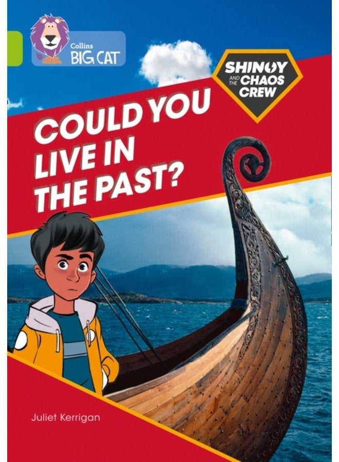 Shinoy and the Chaos Crew Could you live in the past Band 11 Lime - Paperback