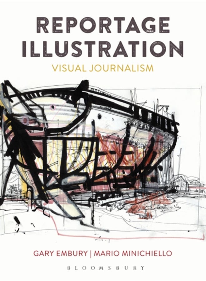 Reportage Illustration : Visual Journalism 
