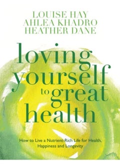 Loving Yourself to Great Health 