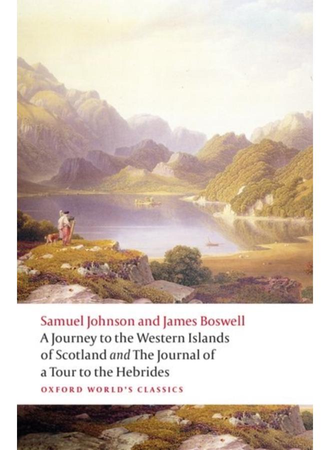 A Journey to the Western Islands of Scotland and the Journal of a Tour to the Hebrides 