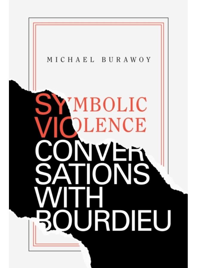 Symbolic Violence : Conversations with Bourdieu