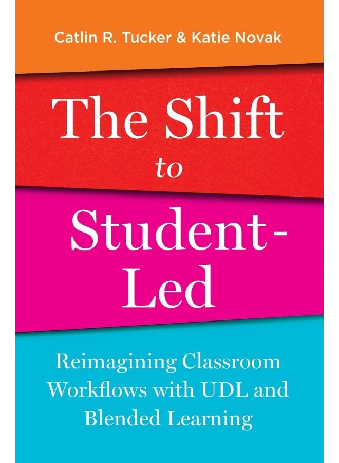 The Shift to Student-Led: Reimagining Classroom Workflows with UDL and Blended Learning