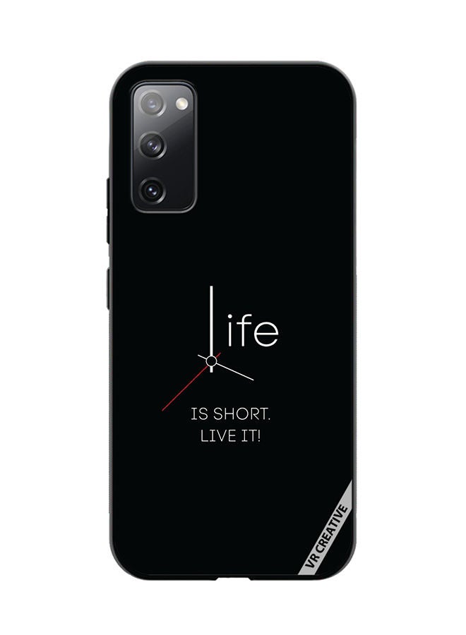 VR CREATIVE Protective Case Cover For Samsung Galaxy S20 FE 5G Life Is Short Design Multicolour  - Image 1