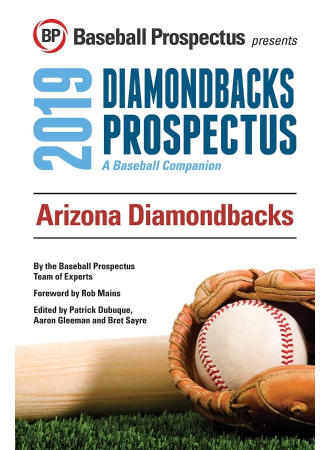 Baseball Prospectus Arizona Diamondbacks 2019: A Companion