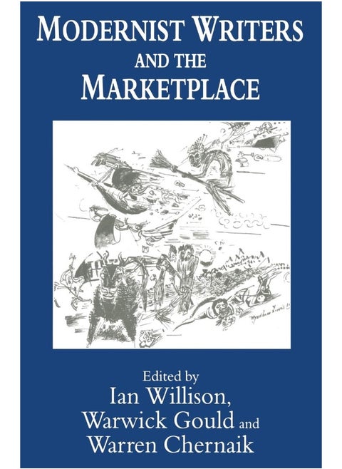 Modernist Writers and the Marketplace