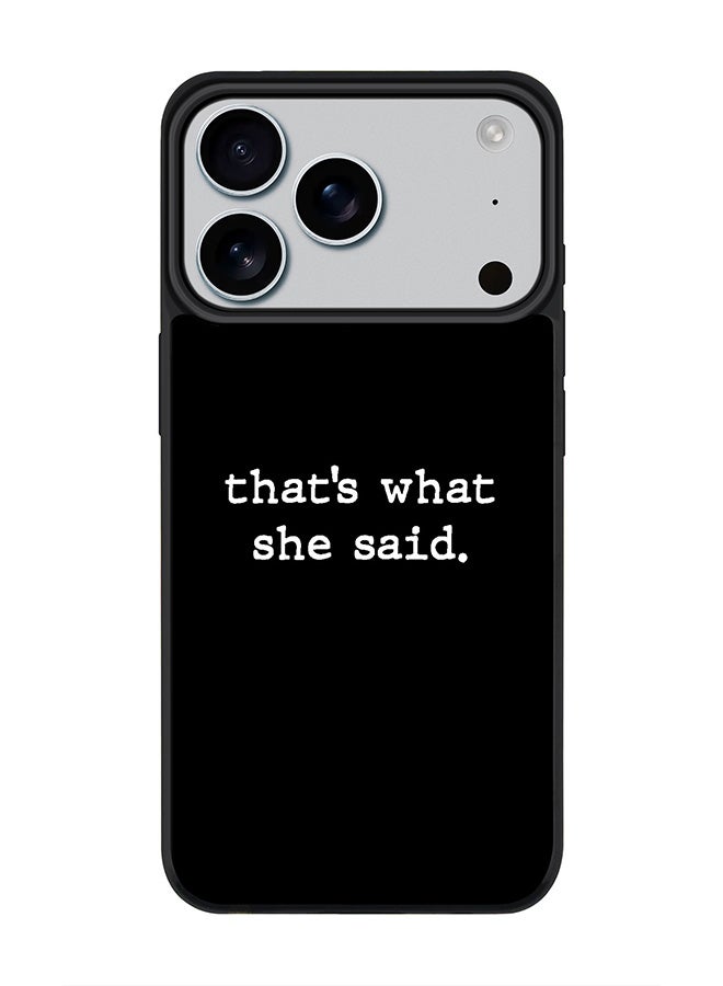 Stylizedd iPhone 17 Pro Case, [Compatible with MagSafe] Slim Magnetic cover Phone Case iPhone 17 Pro -That’s what she said - Image 1