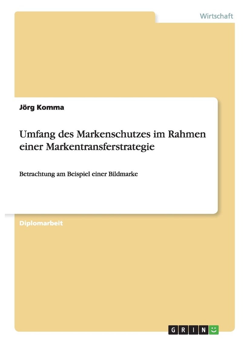 Umfang des Markenschutzes im Rahmen einer Markentransferstrategie: Betrachtung am Beispiel einer Bildmarke 