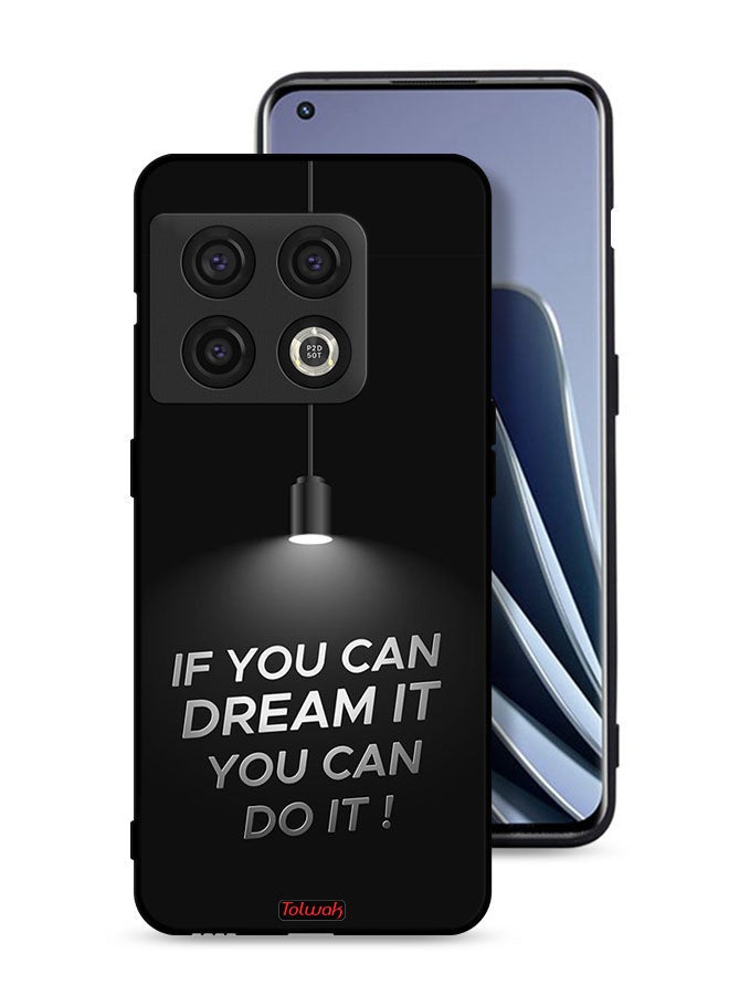 Tolwak OnePlus 10 Pro 5G Protective Case Cover If You Can Dream It You Can Do It - Image 1