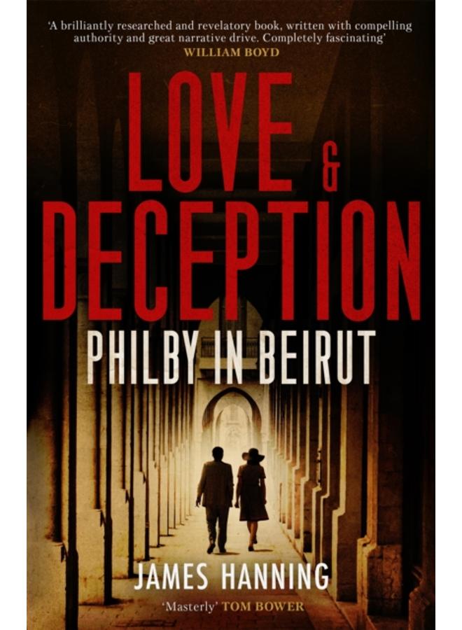 Love and Deception : Philby in Beirut 