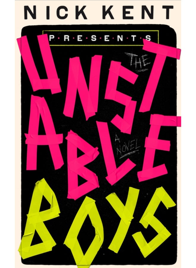 The Unstable Boys : A Novel 