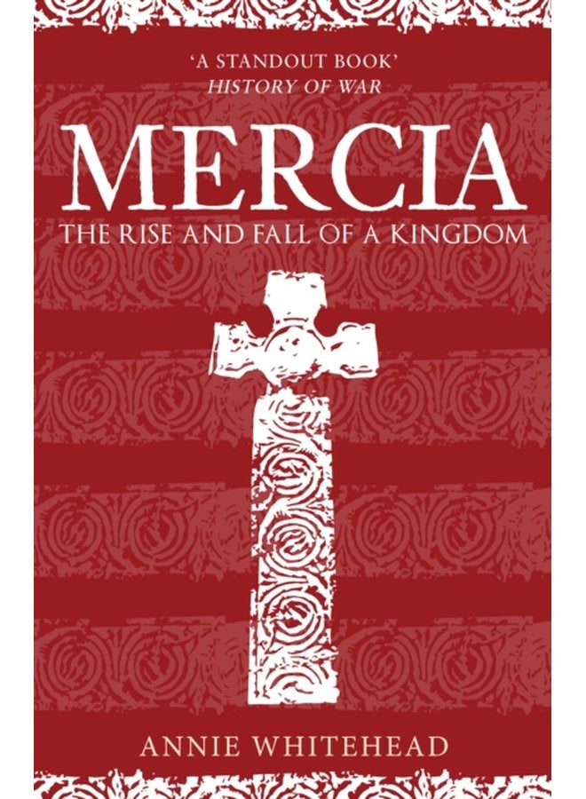 Mercia The Rise and Fall of a Kingdom - Paperback