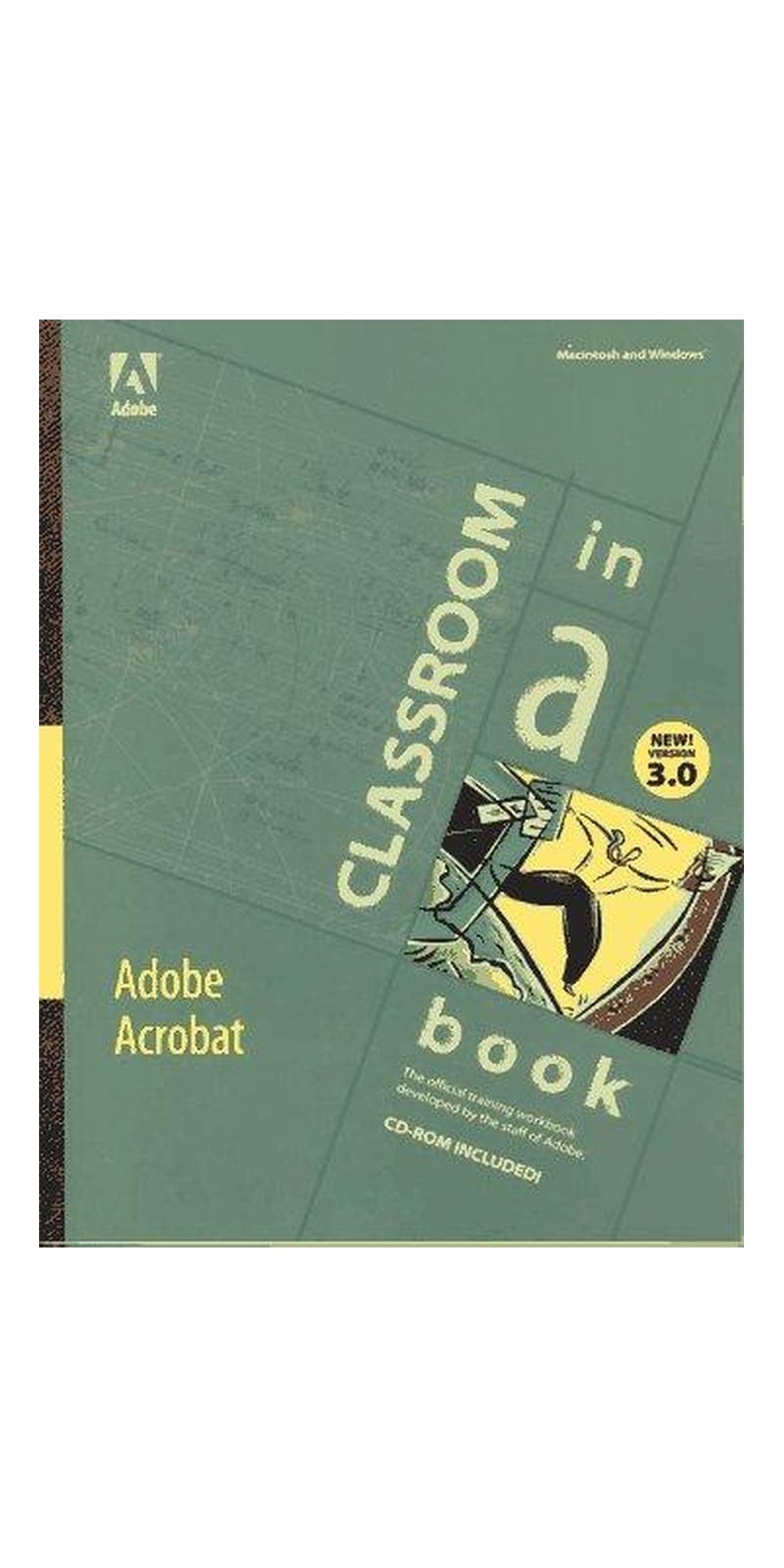 Adobe Acrobat Version 3.0: Classroom in a Book | Authored by Adobe Systems Inc | Paperback | Pap/Cdr edition | Published by Adobe Press