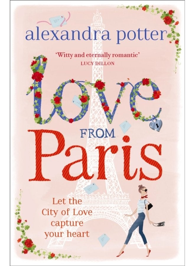 Love from Paris A magical escapist romcom from the author of CONFESSIONS OF A FORTY SOMETHING F K UP - Paperback